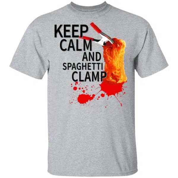 Keep Calm And Spaghetti Clamp Shirt, Hoodie, Tank 5