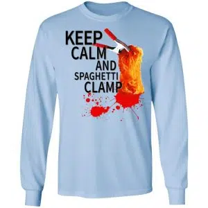 Keep Calm And Spaghetti Clamp Shirt, Hoodie, Tank 22