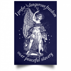 I Prefer Dangerous Freedom Thomas Jefferson Poster 29