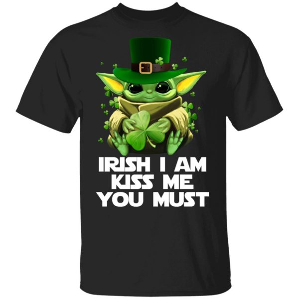 Irish I Am Kiss Me You Must Baby Yoda Shirt, Hoodie, Tank 3