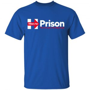 Hillary For Prison The 1st Lady To The Big House Shirt, Hoodie, Tank 9