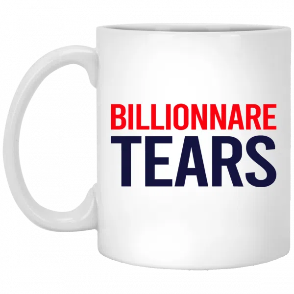 Billionnare Tears Mug 3