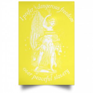 I Prefer Dangerous Freedom Thomas Jefferson Poster 38