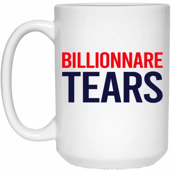 Billionnare Tears Mug 4