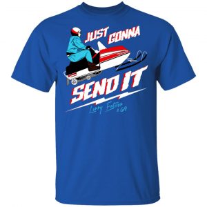Just Gonna Send It Larry Enticer #69 Shirt, Hoodie, Tank 17