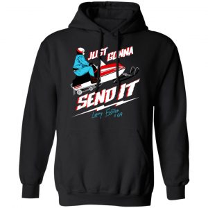 Just Gonna Send It Larry Enticer #69 Shirt, Hoodie, Tank 22