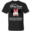 I'm A Disney Teacher It's Like A Regular Teacher But More Magical Shirt, Hoodie, Tank 2