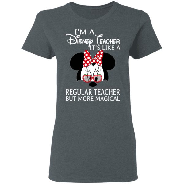 I’m A Disney Teacher It’s Like A Regular Teacher But More Magical Shirt, Hoodie, Tank Apparel 8