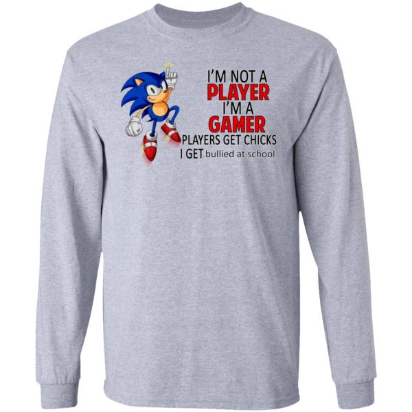 I’m Not Player I’m A Gamer Players Get Chicks I Get Bullied At School Shirt, Hoodie, Tank Apparel 9