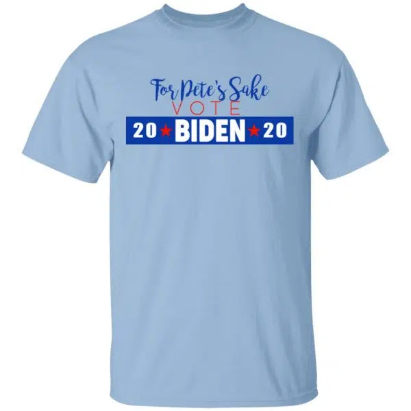 For Pete's Sake Vote Joe Biden 2020 Shirt, Hoodie, Tank 3