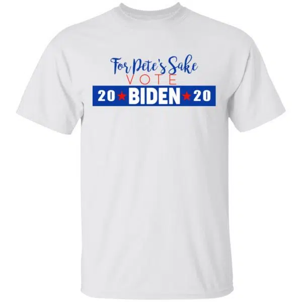 For Pete's Sake Vote Joe Biden 2020 Shirt, Hoodie, Tank 4