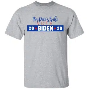 For Pete's Sake Vote Joe Biden 2020 Shirt, Hoodie, Tank 16