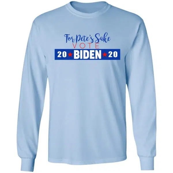 For Pete's Sake Vote Joe Biden 2020 Shirt, Hoodie, Tank 11