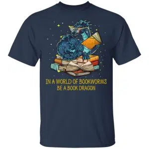 In A World Of Bookworms Be A Book Dragon Shirt, Hoodie, Tank 16