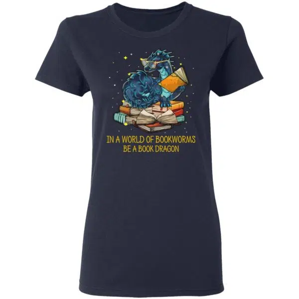 In A World Of Bookworms Be A Book Dragon Shirt, Hoodie, Tank 9
