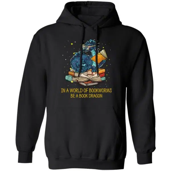In A World Of Bookworms Be A Book Dragon Shirt, Hoodie, Tank 11