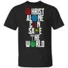 Christ Alone Can Save The World – The Avengers Shirt, Hoodie, Tank 1