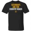 Saturdays Are For Country Roads Shirt, Hoodie, Tank 2