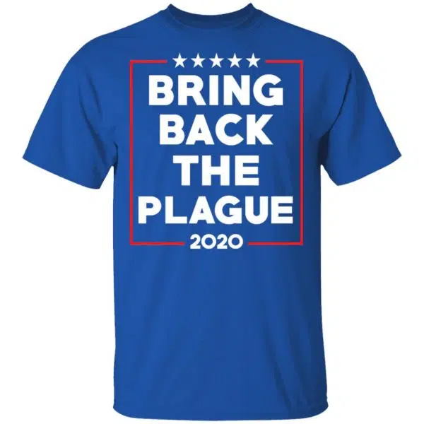 Bring Back The Plague 2020 Shirt, Hoodie, Tank 6