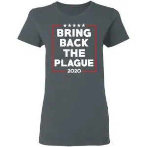 Bring Back The Plague 2020 Shirt, Hoodie, Tank 19