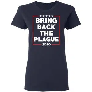 Bring Back The Plague 2020 Shirt, Hoodie, Tank 20