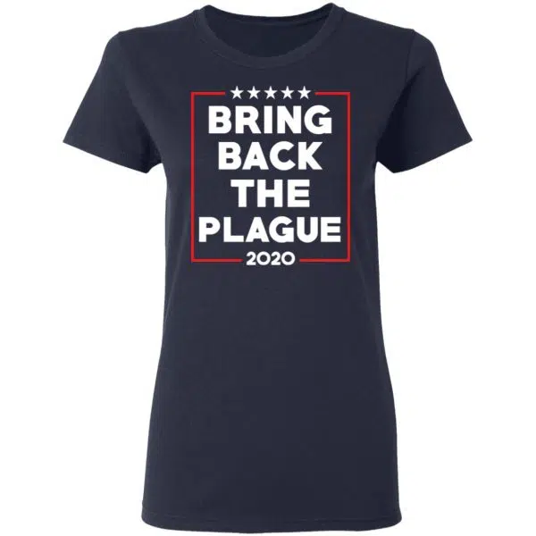 Bring Back The Plague 2020 Shirt, Hoodie, Tank 9