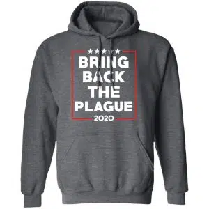 Bring Back The Plague 2020 Shirt, Hoodie, Tank 24