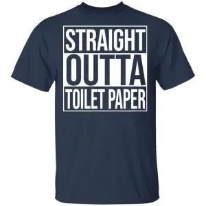 Straight Outta Toilet Paper Shirt, Hoodie, Tank 16