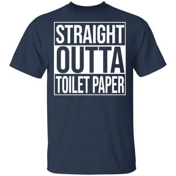 Straight Outta Toilet Paper Shirt, Hoodie, Tank 5