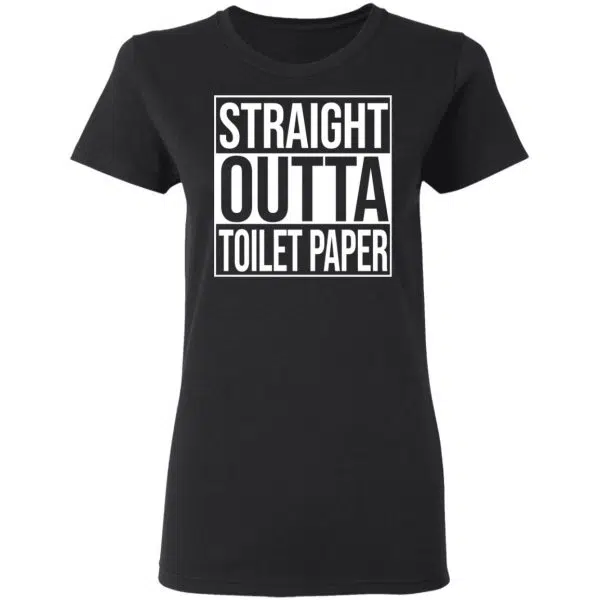 Straight Outta Toilet Paper Shirt, Hoodie, Tank 7