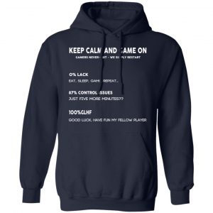 Keep Calm And Game On Gamers Never Quit We Simply Restant Shirt, Hoodie, Tank 23