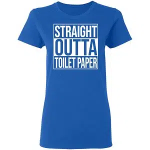 Straight Outta Toilet Paper Shirt, Hoodie, Tank 21