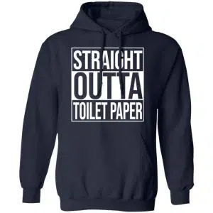 Straight Outta Toilet Paper Shirt, Hoodie, Tank 23