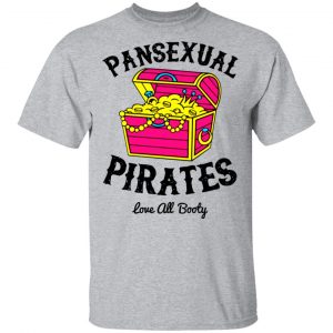 Pansexual Pirates Love All Booty Shirt, Hoodie, Tank 16