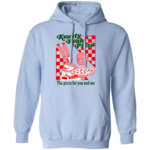Krusty Krab Pizza The Pizza For You And Me Shirt, Hoodie, Tank 25
