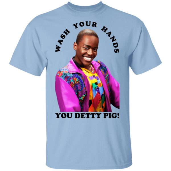 Wash Your Hands You Detty Pig Shirt, Hoodie, Tank 3