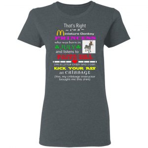 I'm A Miniature Donkey Princess Who Was Born In July And Listen To Faith Hill Shirt, Hoodie, Tank 19