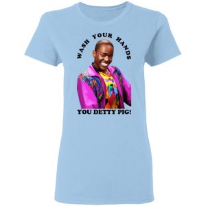 Wash Your Hands You Detty Pig Shirt, Hoodie, Tank 17