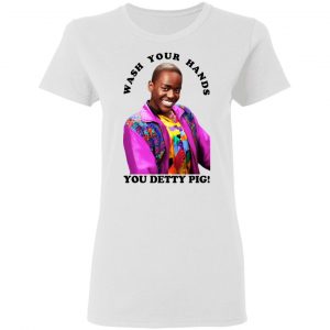 Wash Your Hands You Detty Pig Shirt, Hoodie, Tank 18