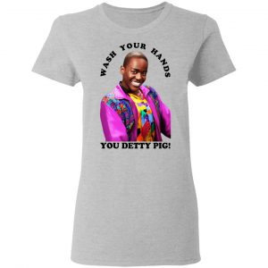 Wash Your Hands You Detty Pig Shirt, Hoodie, Tank 19