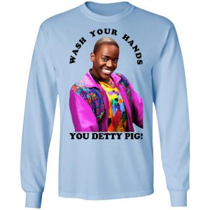 Wash Your Hands You Detty Pig Shirt, Hoodie, Tank 22