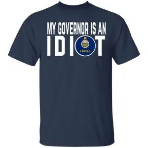 My Governor Is An Idiot Kansas Shirt, Hoodie, Tank 16