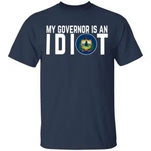 My Governor Is An Idiot Vermont Shirt, Hoodie, Tank 16