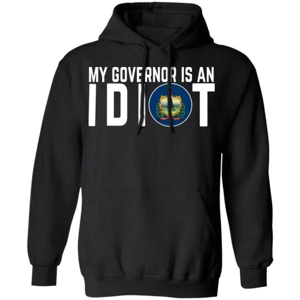 My Governor Is An Idiot Vermont Shirt, Hoodie, Tank 11
