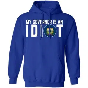 My Governor Is An Idiot Vermont Shirt, Hoodie, Tank 25