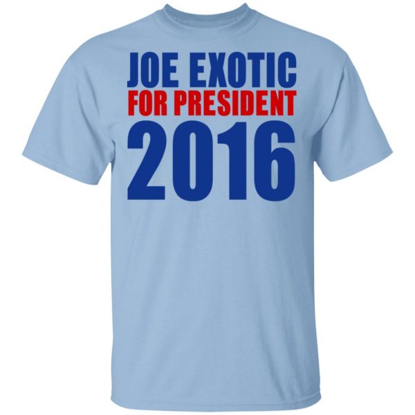 Joe Exotic For President 2016 Make America Exotic Again Shirt, Hoodie, Tank 3