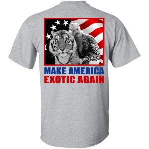 Joe Exotic For President 2016 Make America Exotic Again Shirt, Hoodie, Tank 25