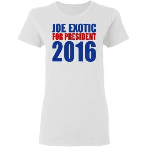 Joe Exotic For President 2016 Make America Exotic Again Shirt, Hoodie, Tank 28