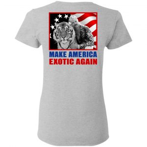 Joe Exotic For President 2016 Make America Exotic Again Shirt, Hoodie, Tank 31