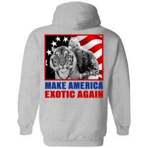 Joe Exotic For President 2016 Make America Exotic Again Shirt, Hoodie, Tank 33